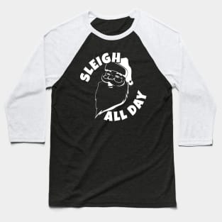 Sleigh All Day - Old Santa Baseball T-Shirt